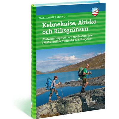 Calazo förlag Fjällvandra kring Kebnekaise, Abisko och Riksgränsen NoColour