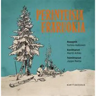 Karttakeskus Perinteisiä Eräruokia