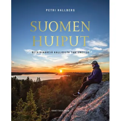 Karttakeskus Suomen Huiput - Retkelle kallioilta tuntureille
