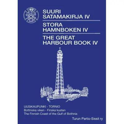 Turun Partio-Sissit ry Great Harbour Book IV - The Finnish Coast on the Gulf of Bothnia