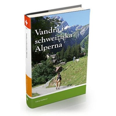Vildmarksbiblioteket Vandra I Schweiziska Alperna